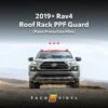 2019+ Rav4 PPF Roof Rack Guard -Car Parts Shop 2019 Rav4PPFGuard Insta Post 2010 RoofRackPPFGuard